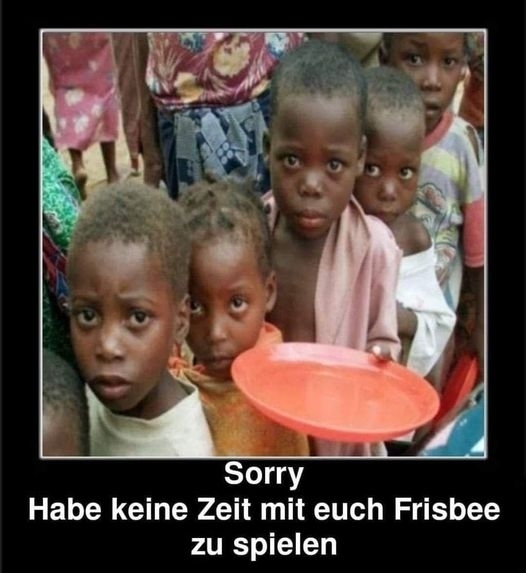 Sorry Habe keine Zeit mit euch Frisbee zu spielen