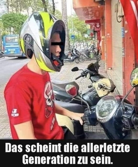 Das scheint die allerletzte Generation zu sein.