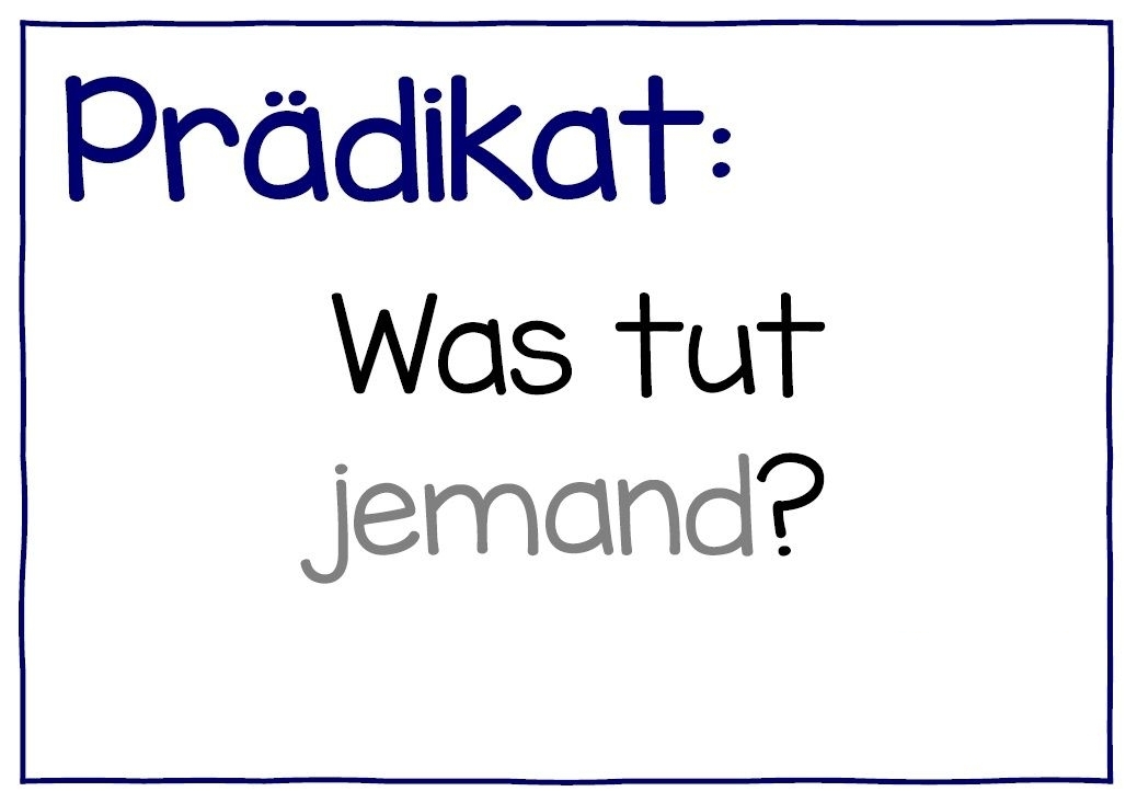 Prädikat - Was tut jemand?