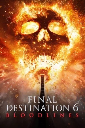 Final Destination 6: Bloodlines (FSK 18 Horror Mystery)