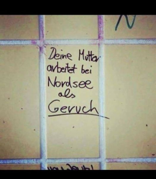 Deine Mutter arbeitet bei Nordsee als Geruch