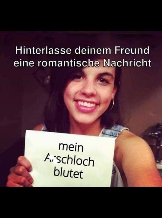 Hinterlass deinem Freund eine romantische Nachricht -  mein Arschloch blutet